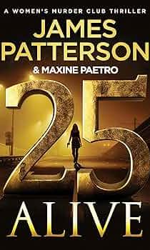 25 Alive by James Patterson in large print