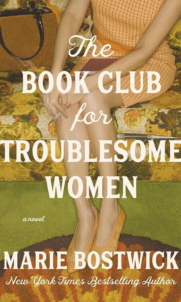 The Book Club for Troublesome Women by Marie Bostwick in large print