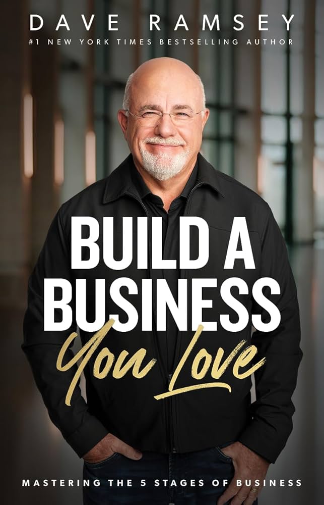 Build a Business You Love by Dave Ramsey
