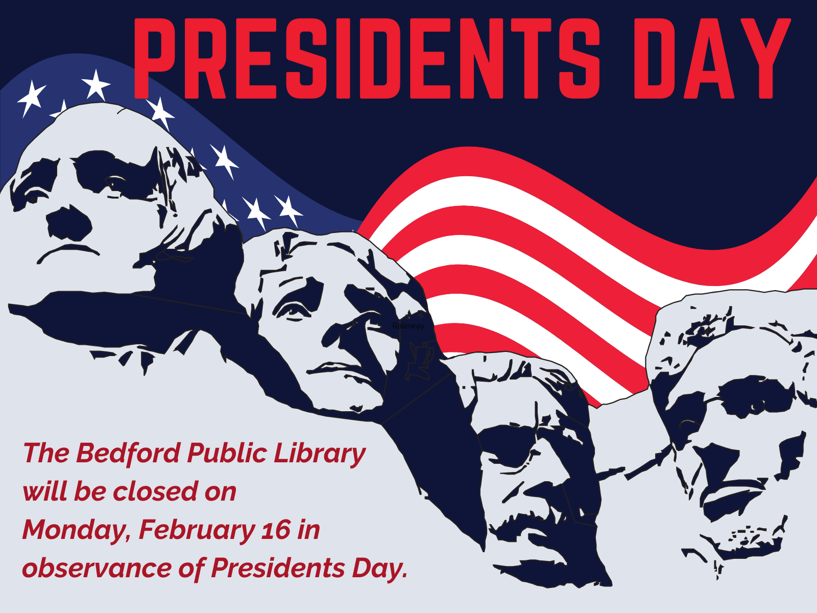bedford Public Library Closed Monday February 16 for Presidents Day