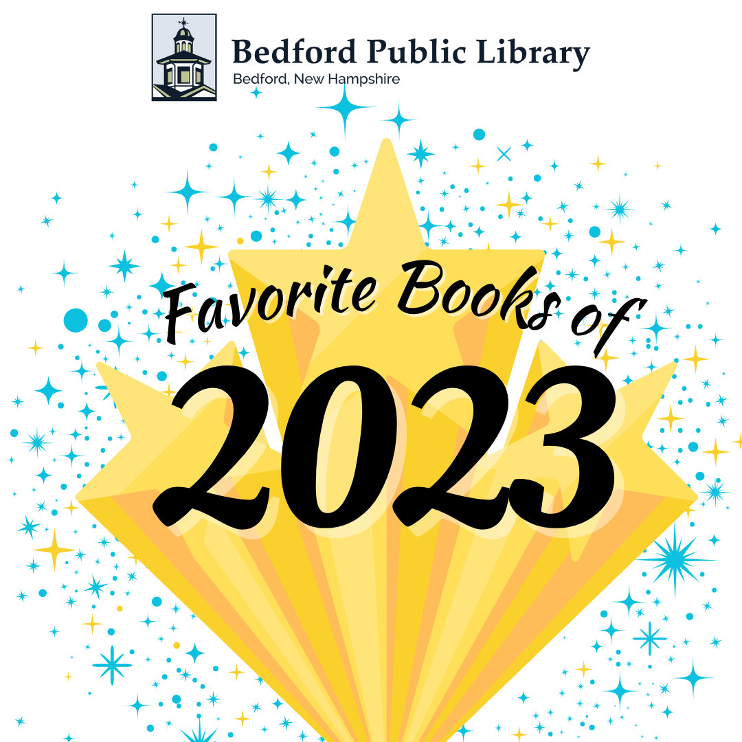 The Bedford Public Library Staff's Favorite reads of 2023