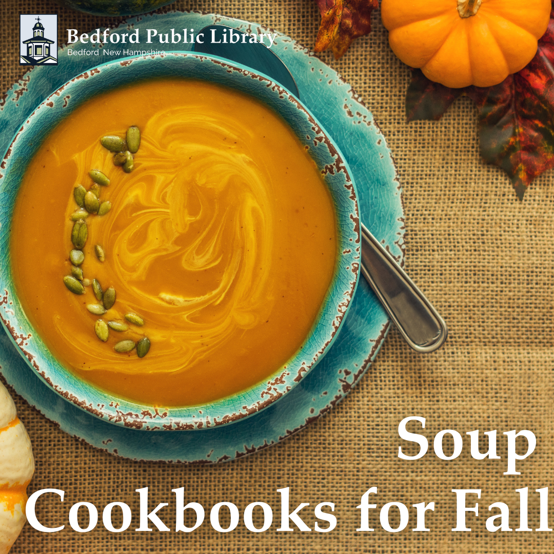 Soup Cookbooks at the Bedford Public Library