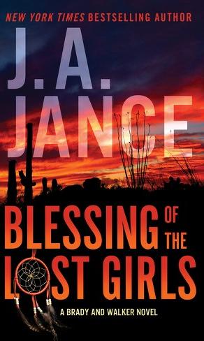 Blessing of the Lost Girls by JA Jance