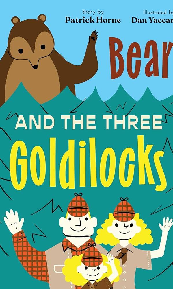 Bear and the Three Goldilocks by Patrick Horne