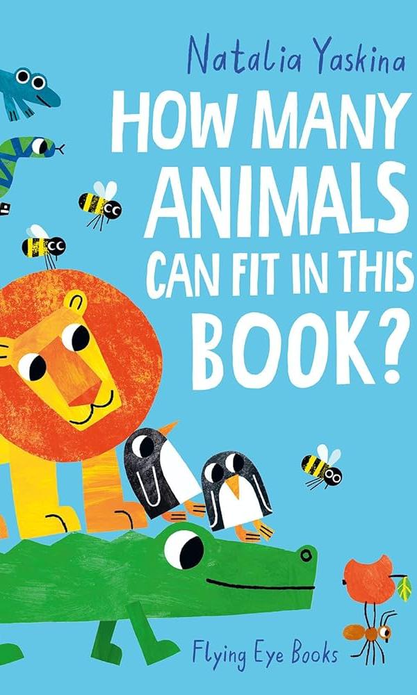 How Many Animals Cam Fit in This Book by Natalia Yaskina