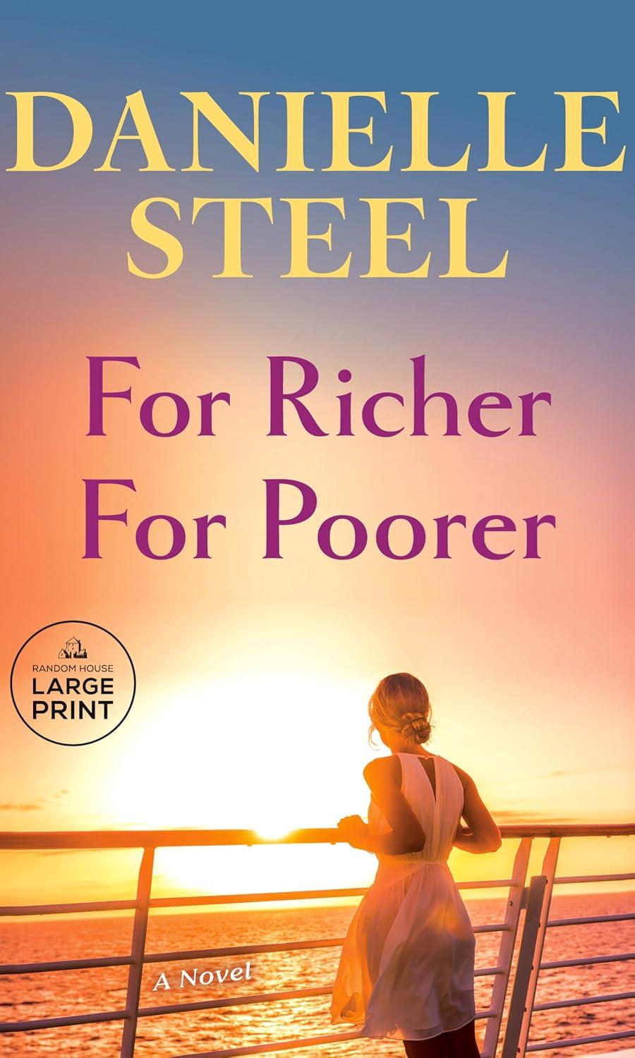 For Richer For Poorer by Danielle Steel in large print