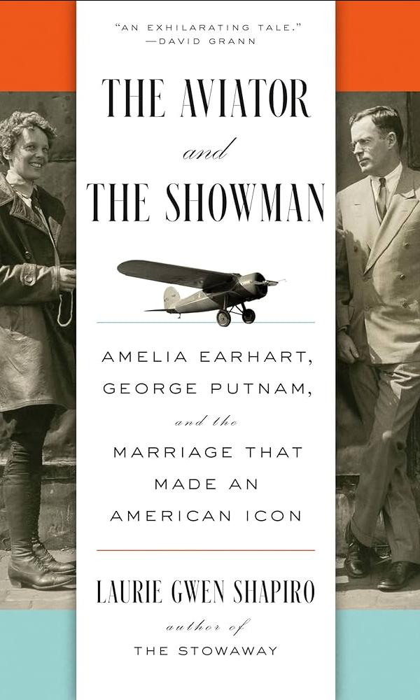 The Aviator and the Showman by Laurie Gwen Shapiro