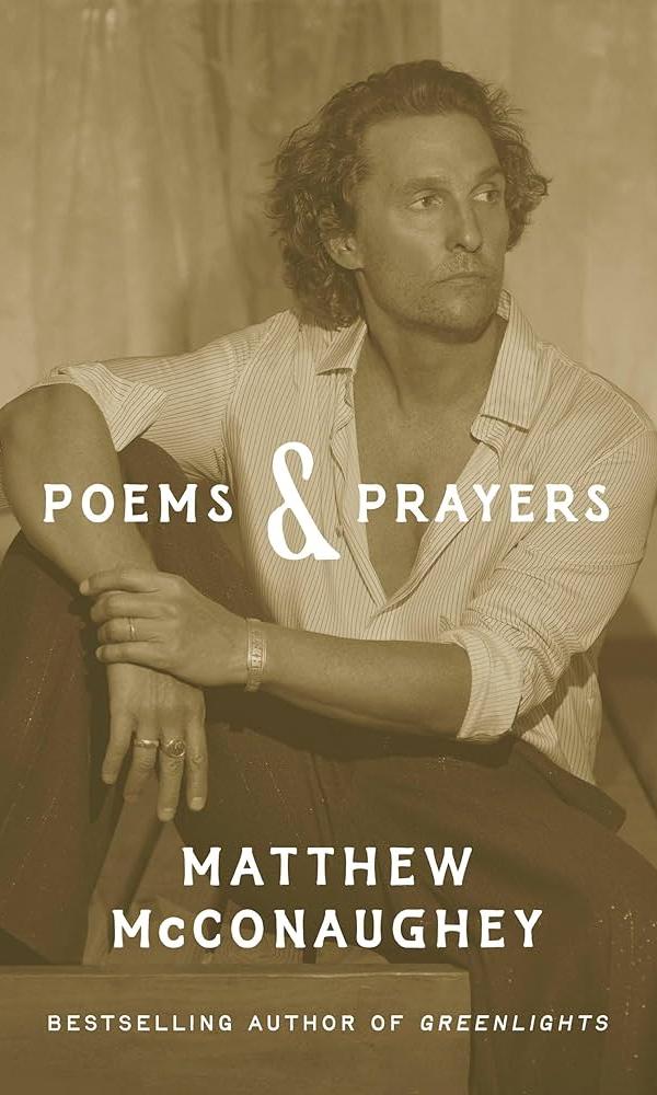 Poems & Prayers by Matthew McConaughey