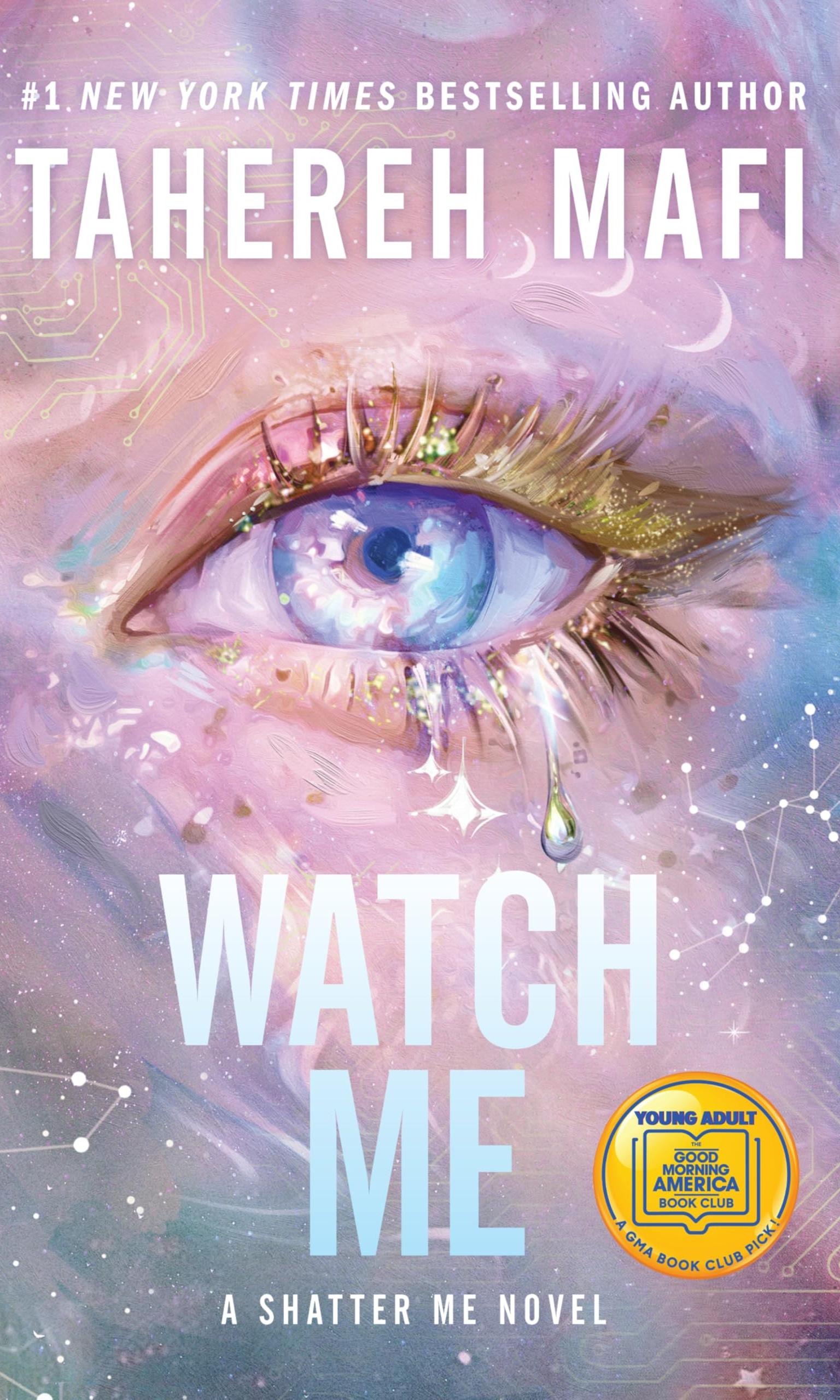 Watch Me by Tahereh Mafi