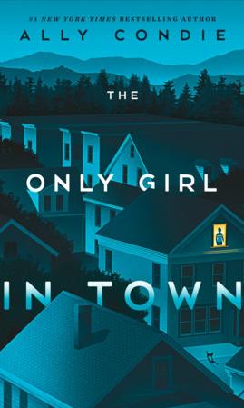 The Only Girl in Town by Allyson Condie