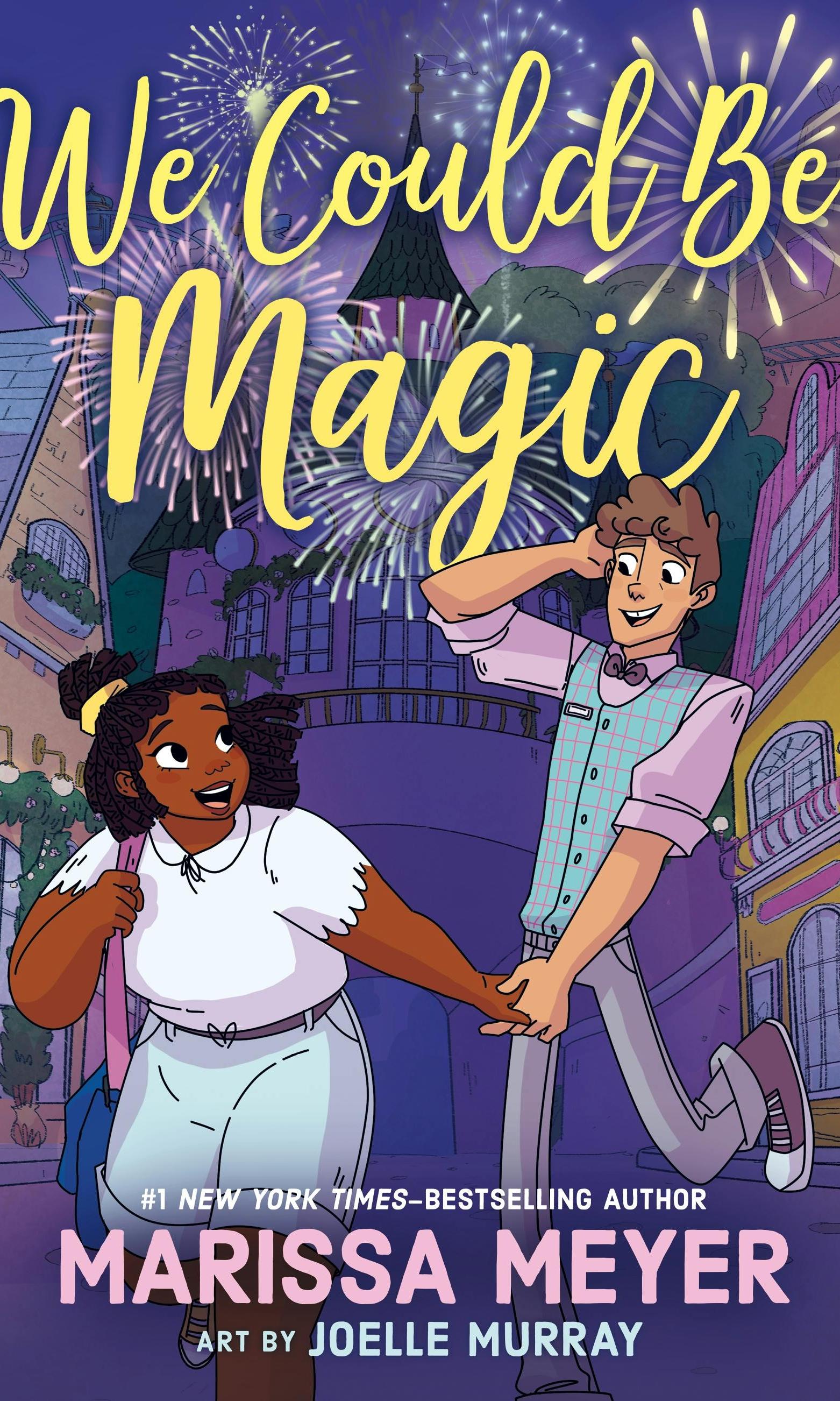 We Could Be Magic by Marissa Meyer