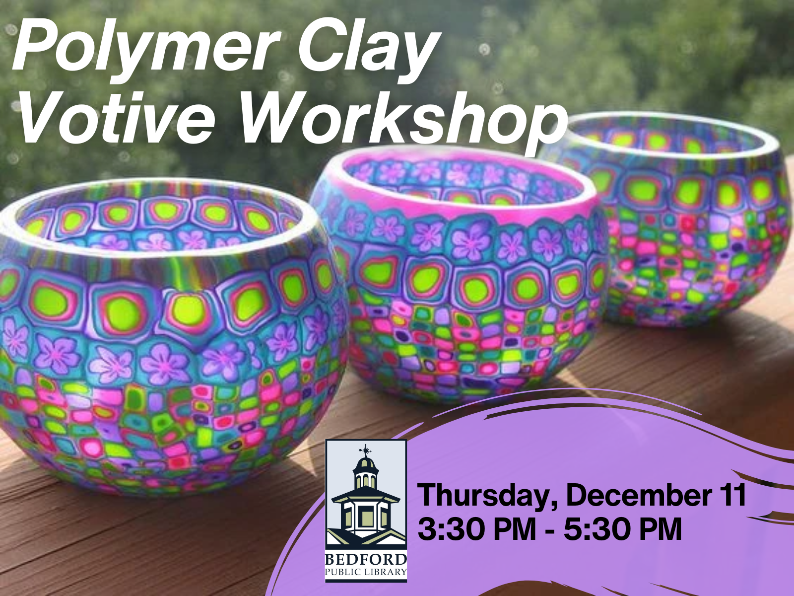 Polymer Clay Votive Workshop with Jessica Bouchard at the Bedford Public Library